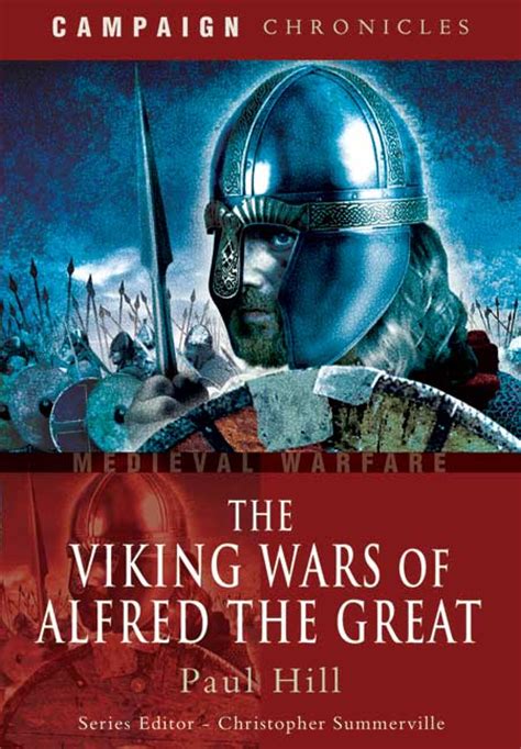 The Viking Wars Of Alfred The Great Medieval Sword School Hema