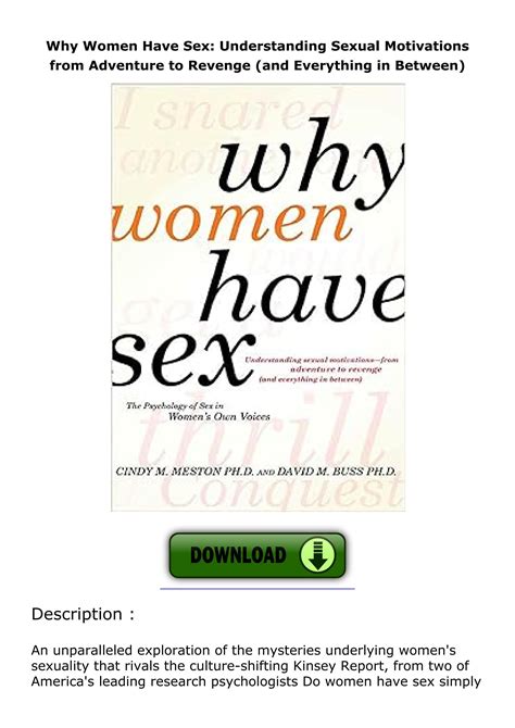 Pdf Read Online Why Women Have Sex Understanding Sexual Motivations From Adventure To Revenge