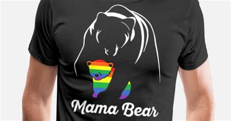 Proud Mama Bear Lgbt Mens Premium T Shirt Spreadshirt