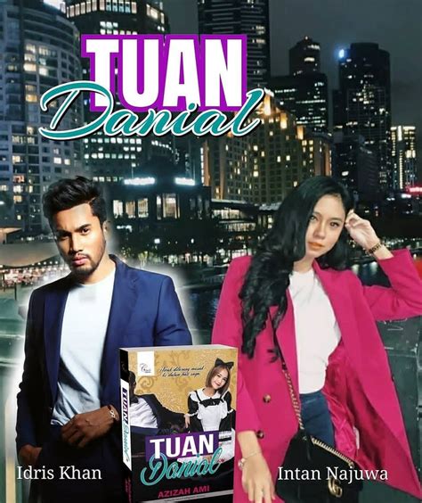 Dance deewane 22nd may 2021 episode 14 update video. Sinopsis Drama Tuan Danial (Idris Khan & Intan Najuwa ...