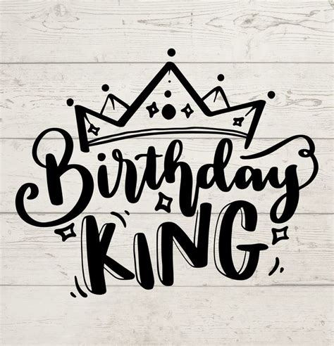 Birthday King Svg Birthday King Png Birthday King Cricut Etsy In 2023