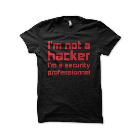 Tee Shirt Hacker Security Professionnal Mixtes En Sublimation
