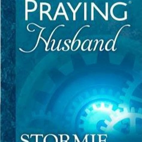 Stream The Power Of A Praying Husband By Stormie Omartian From