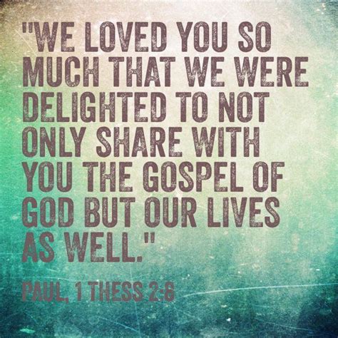 True Love Is Sharing Ones Life As Well As The Gospel Gospel Quotes