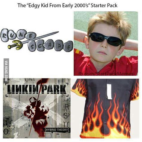 Edgy Kid From Early 2000s Starter Kit 9gag