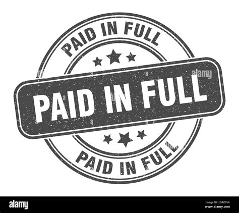 Paid In Full Stamp Paid In Full Sign Round Grunge Label Stock Vector