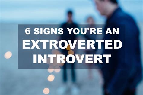 6 signs you re an extroverted introvert introvert spring
