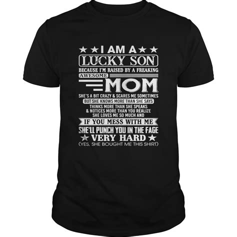 I Am A Lucky Son Of A Freaking Awesome Mom Funny T T Shirt Trend T Shirt Store Online