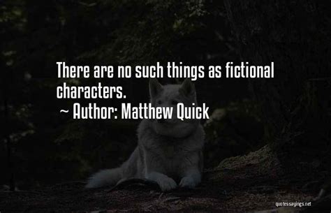 Top 100 Quotes And Sayings About Fictional Characters