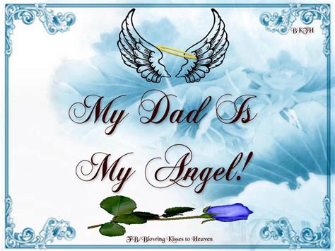 My Dad Is My Angel Missing Dad Loved One In Heaven Blowing Kisses