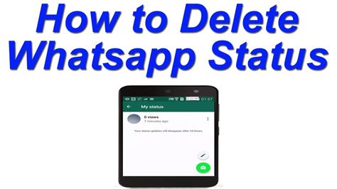 How To Delete Whatsapp Status Youtube