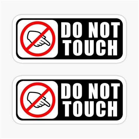 Cheap And Stylish Shopping Now Set Of Do Not Touch Warning Sign Sticker
