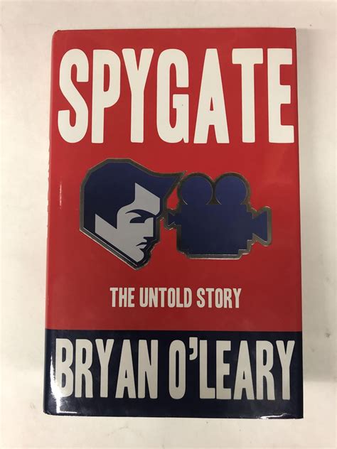 Spygate the Untold Story | Bryan O'Leary