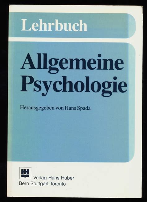 Lehrbuch Allgemeine Psychologie Von Hans Spada Zvab