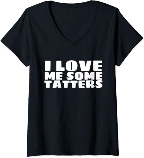 Amazon Com Womens I Love Me Some Taters Funny Food V Neck T Shirt