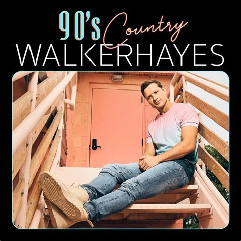 Walker Hayes 90s Country Lyrics Genius Lyrics