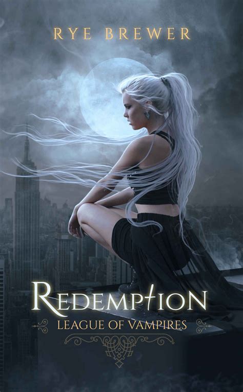 Redemption League Of Vampires Book 1 Ebook Rye Brewer Kindle Store Vampire