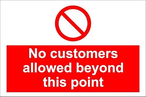Prohibition No Customers Allowed Beyond This Point Sign Self Adhesive