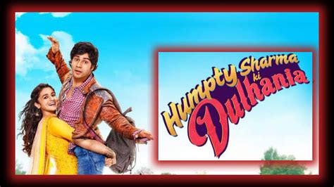Humpty Sharma Ki Dulhania 2014 Movie Lifetime Worldwide Collection Bolly Views Collection