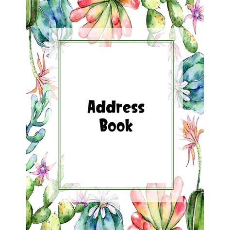 Address Book 85 X 11 Large Print Cute Floral Cactus Flower Cover