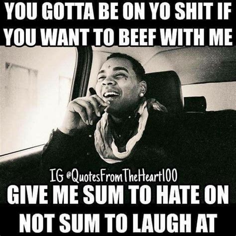 Pin By Craig Matthews On My Life Kevin Gates Quotes