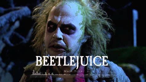 Beetlejuice Main Title Soundtrack Project Youtube