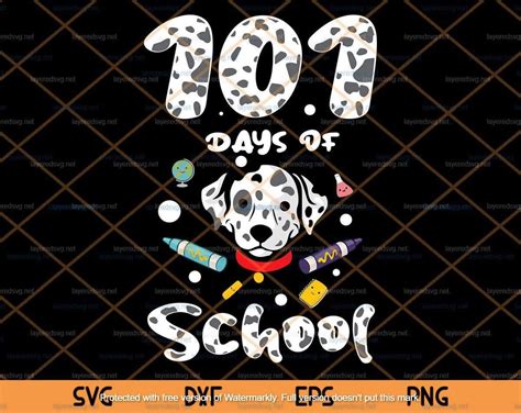 101 School Days Of School Svg Dalmatian Dog Svg Teacher Svg Customiz