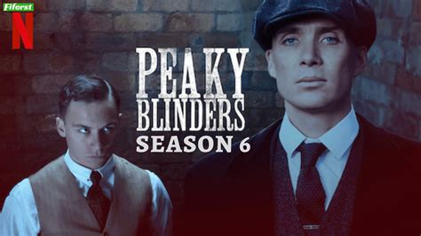 Peaky Blinders Ssason 6 Release Date Cast Trailer And All Latest Updates Peaky Blinders