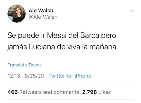 Se Puede Ir Messi Del Barca Pero No Luciana Sandoval De Viva La Ma Ana Usuario En Twitter