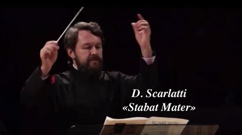 D Scarlatti Stabat Mater Д Скарлатти Стабат Матер Youtube
