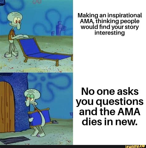 Making An Inspirational Ama Thinking People Would ﬁnd Your Story