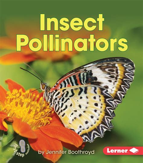 First Step Nonfiction -- Pollination: Insect Pollinators (Paperback