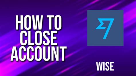 How To Close Account Wise Tutorial Youtube
