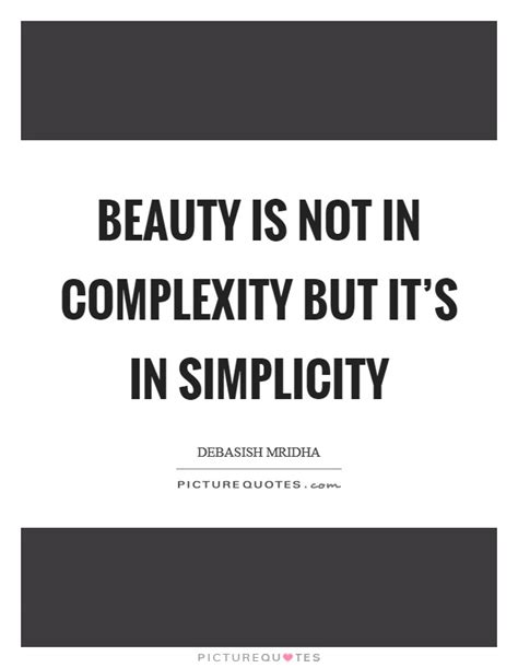 Beauty And Simplicity Quotes And Sayings Beauty And