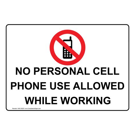 No Personal Cell Phone Use Allowed Sign With Symbol Nhe 35251
