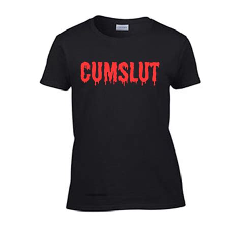 Cumslut Womens T Shirt Bdsm Sex Themed Submissive Girl Princess