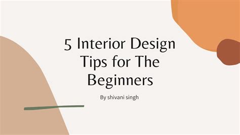 Interior Designing Tips For Beginners Part 1 Youtube