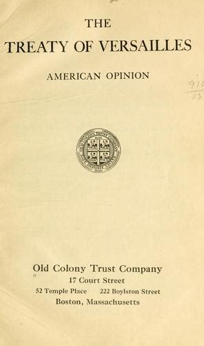 The Treaty Of Versailles American Opinion Open Library