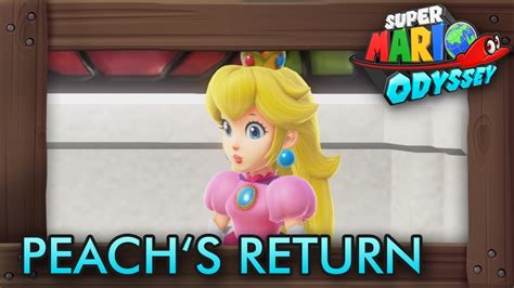 Super Mario Odyssey Peach Returns To Peachs Castle Youtube