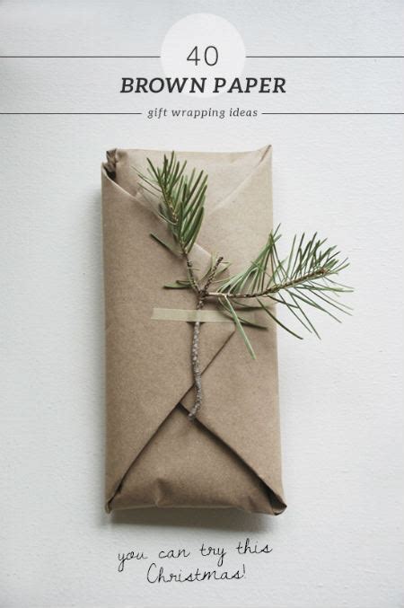 40 Beautiful And Frugal Brown Paper Wrapping Ideas Iseeidoimake