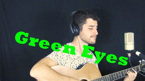 Green Eyes Coldplay Eduardo Arantes Cover Youtube