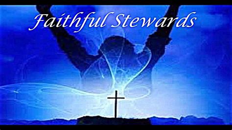 Faithful Stewards - YouTube