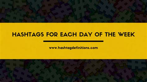 Hashtags For Each Day Of The Week Hashtag Definitions