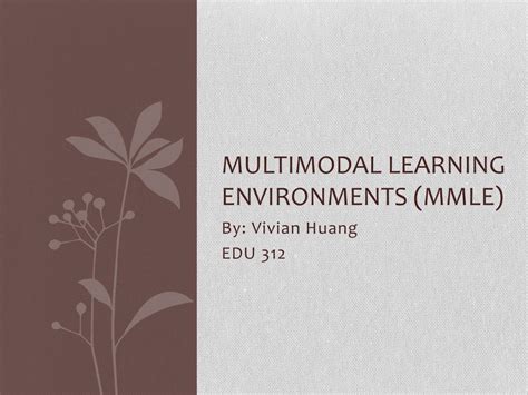 Ppt Multimodal Learning Environments Mmle Powerpoint Presentation