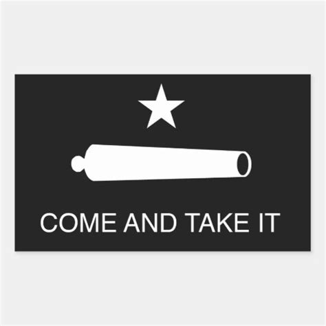 Come And Take It Flag Reversed Rectangular Sticker Zazzle