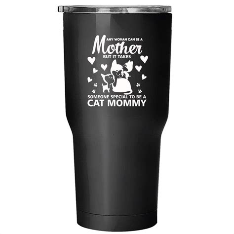 any woman can be a mother tumbler 30 oz stainless steel someone special to be a cat