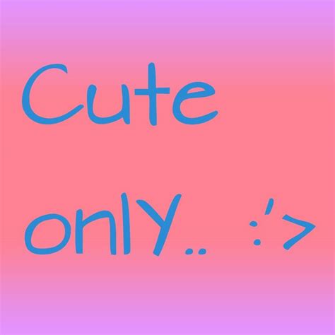 Cute Only