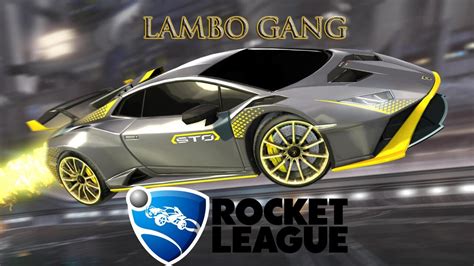 Rocket League Lambo Gang Youtube