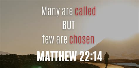 The Powerful Matthew 22:14 Meaning (many are called but few are chosen)