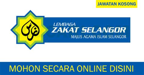Maybe you would like to learn more about one of these? JAWATAN KOSONG TERKINI DI LEMBAGA ZAKAT SELANGOR LZS ...
